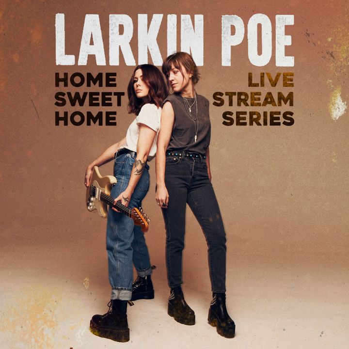 Larkin Poe’s Live Stream Concert May 16, 2020 | Bandsintown