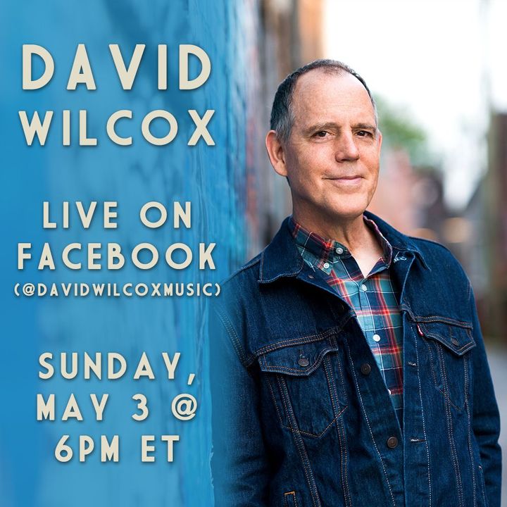 David Wilcox Music’s Live Stream Concert May 03, 2020 Bandsintown
