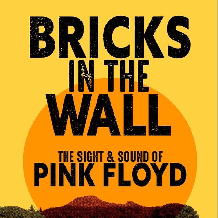Bandsintown Bricks In The Wall The Sight and Sound of Pink Floyd
