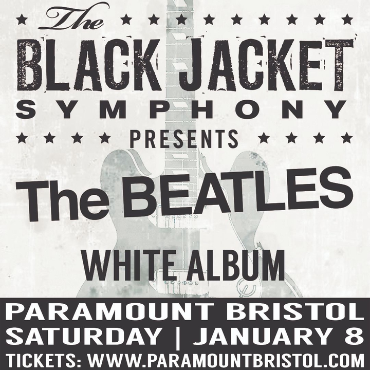 Bandsintown The Black Jacket Symphony Tickets Paramount Bristol Performing The Beatles White Album Jan 08 2022