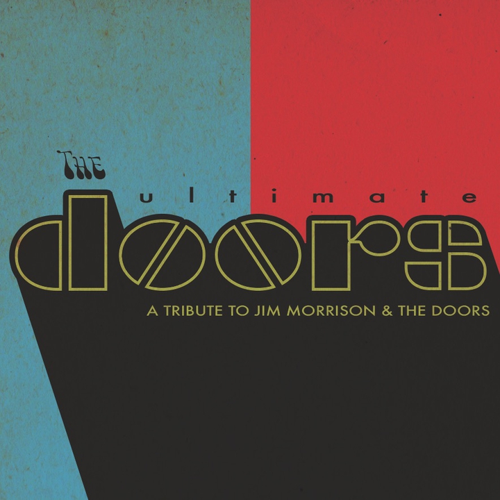 The Ultimate Doors: Tribute To The Doors