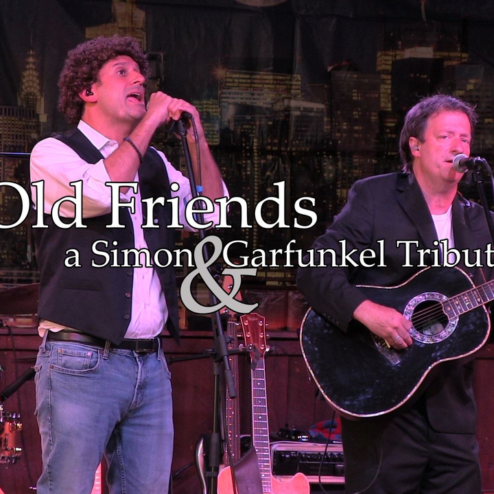 Old Friends a Simon & Garfunkel Tribute