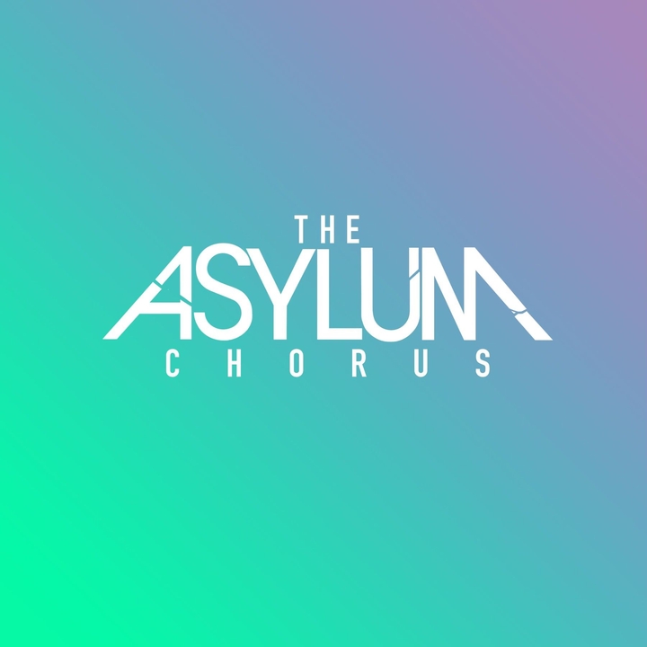 The Asylum Chorus