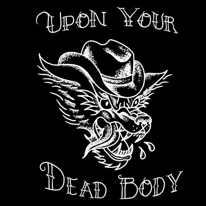 Upon Your Dead Body