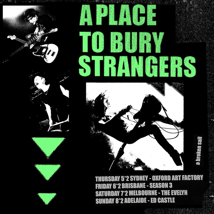 A Place to Bury Strangers Fortitude Valley Tickets, Season Three