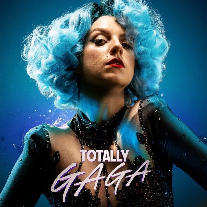 Totally Gaga - The Ultimate Celebration of Lady Gaga Taunton