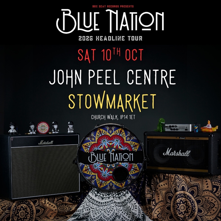 Blue Nation Stowmarket Tickets, John Peel Centre for Creative Arts