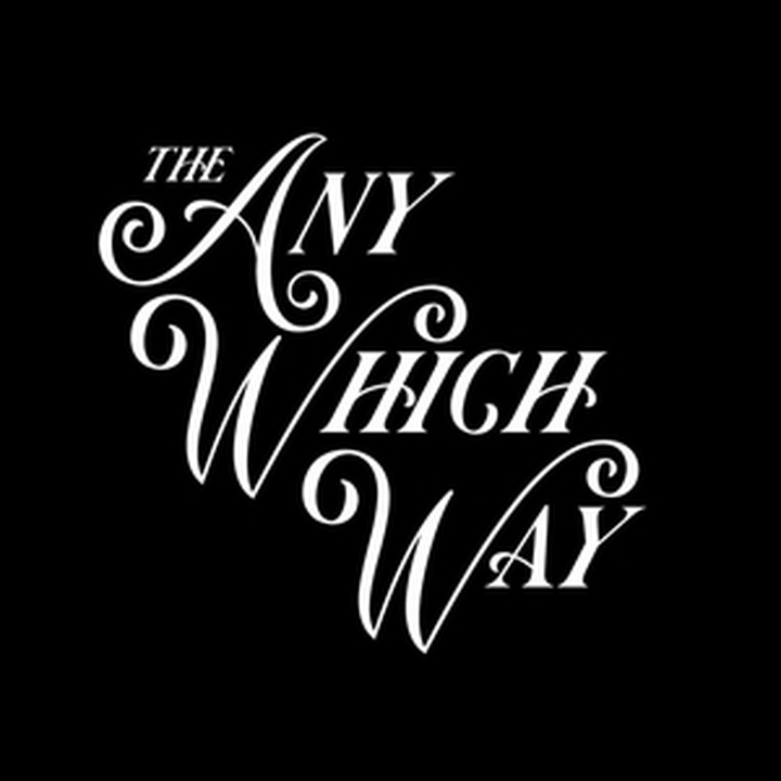 The Any Which Way