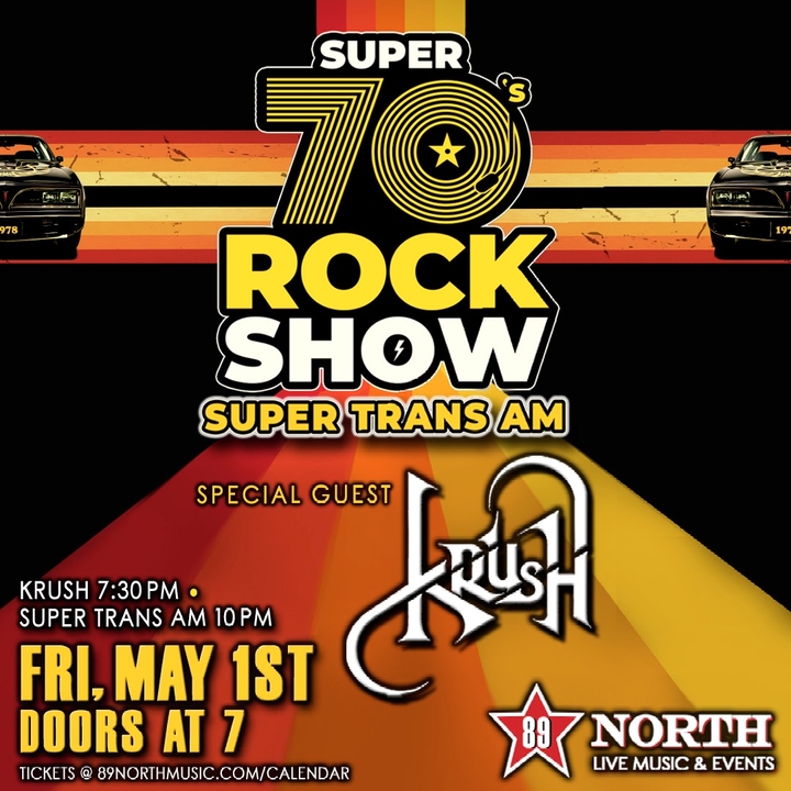 アート・デザイン・音楽 MEGA ROCK GIGS Super 70s Rock Show ft. Super Trans Am Patchogue Tickets, 89 North