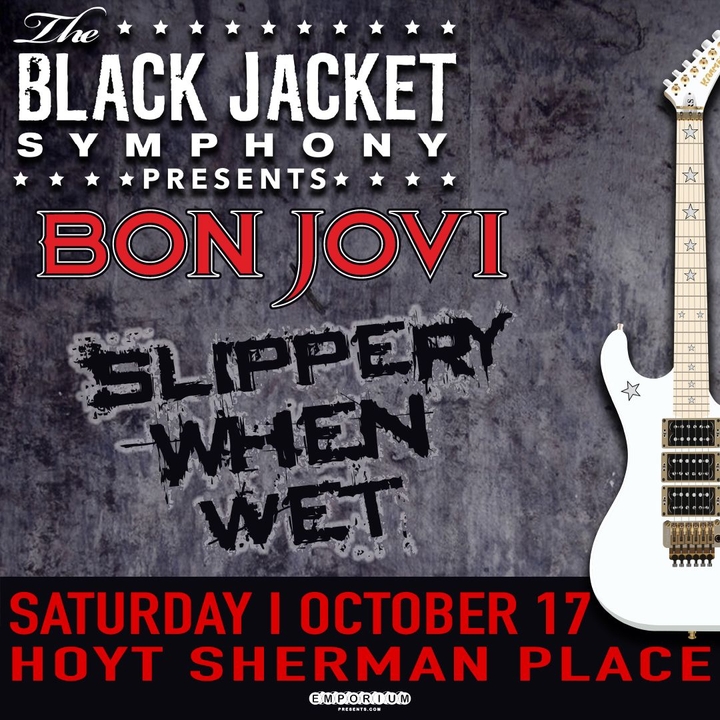 The Black Jacket Symphony Presents Bon Jovi's 'Slippery When Wet'