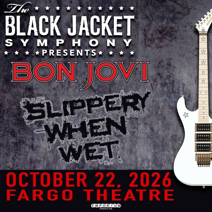 The Black Jacket Symphony - Bon Jovi's Slippery When Wet at Fargo Theatre