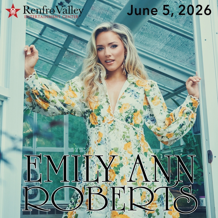 Emily Ann Roberts Mt Vernon Tickets, Renfro Valley Entertainment