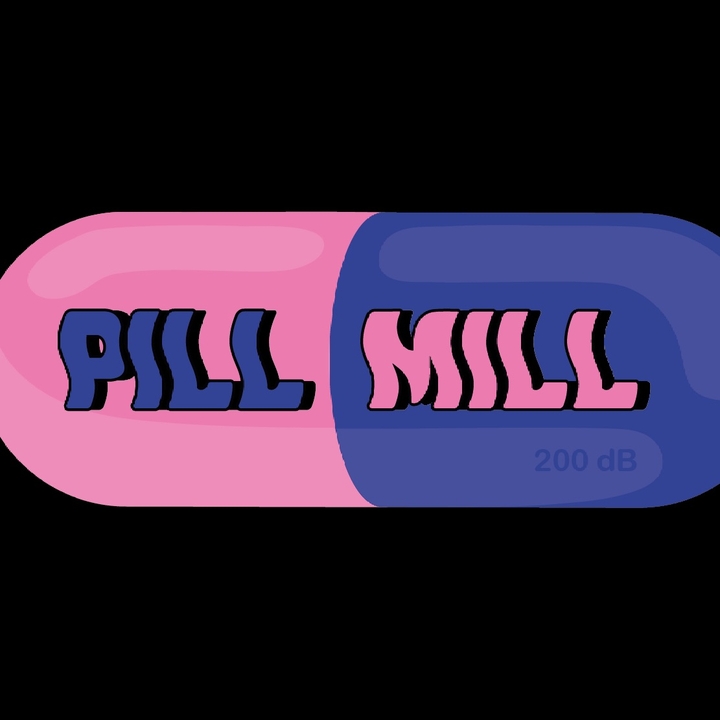PILL MILL