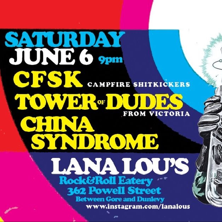 China Syndrome Vancouver Tickets, LanaLou's Jun 06, 2026 | Bandsintown