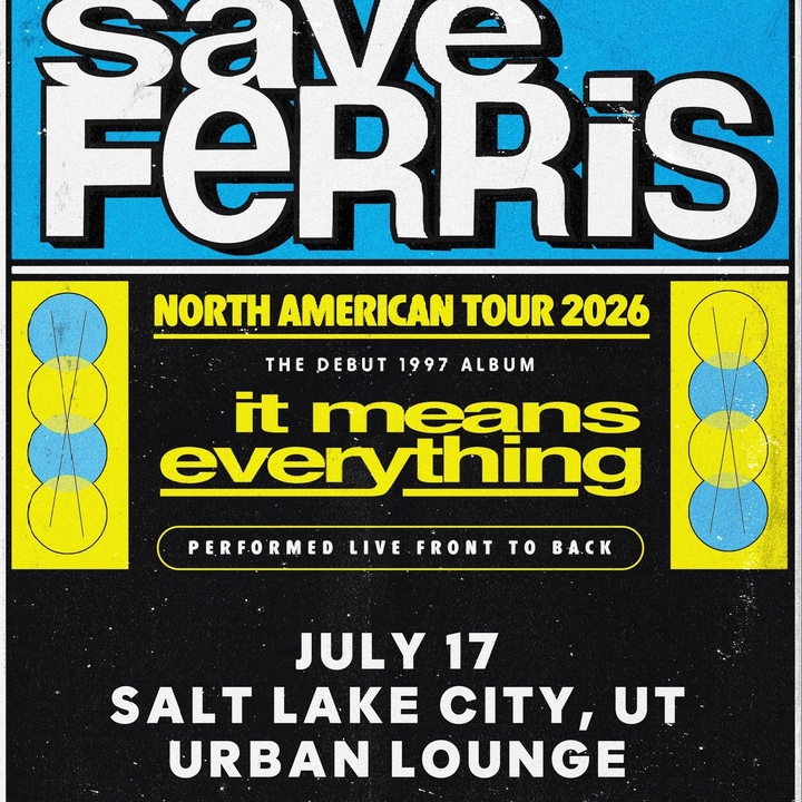 Save Ferris Salt Lake City Tickets, The Urban Lounge Jul 17, 2026