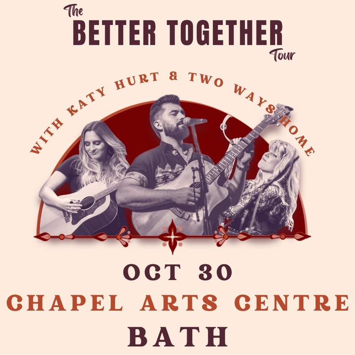 Two Ways Home & Katy Hurt: The Better Together Tour