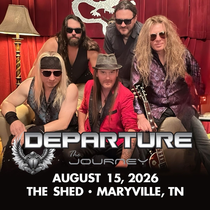 DEPARTURE: The Journey Tribute Band Maryville Tickets, The Shed