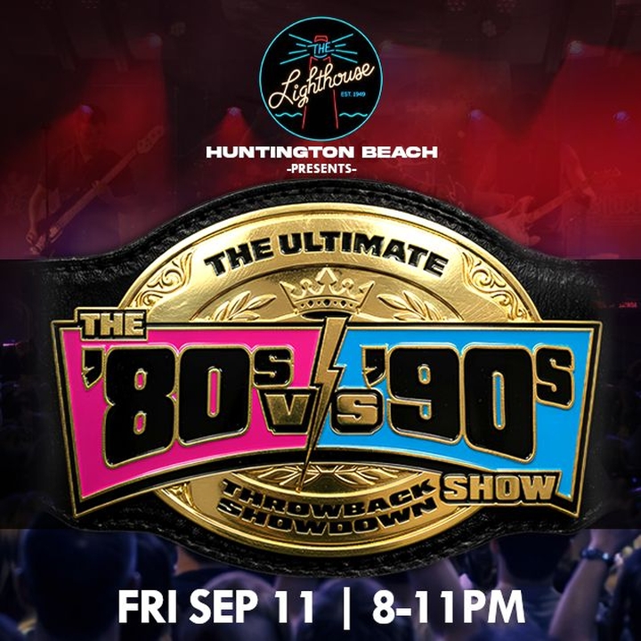 The 80s vs 90s ShowHuntington Beach チケット, The Lighthouse