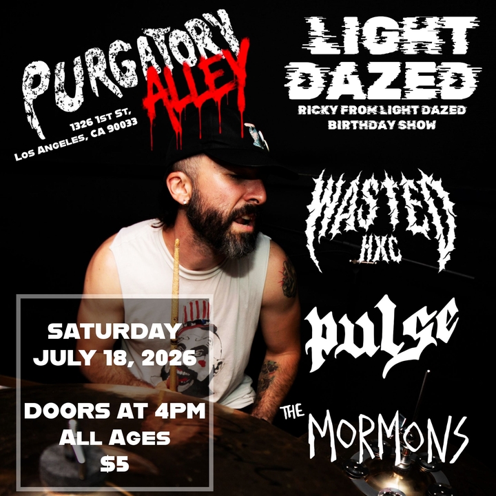 Light Dazed Los Angeles Tickets, Purgatory Pizza Jul 18, 2026