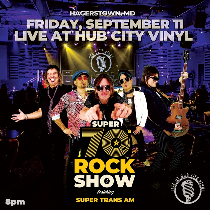 Super 70s Rock Show ft. Super Trans Am Hagerstown Tickets, Live at