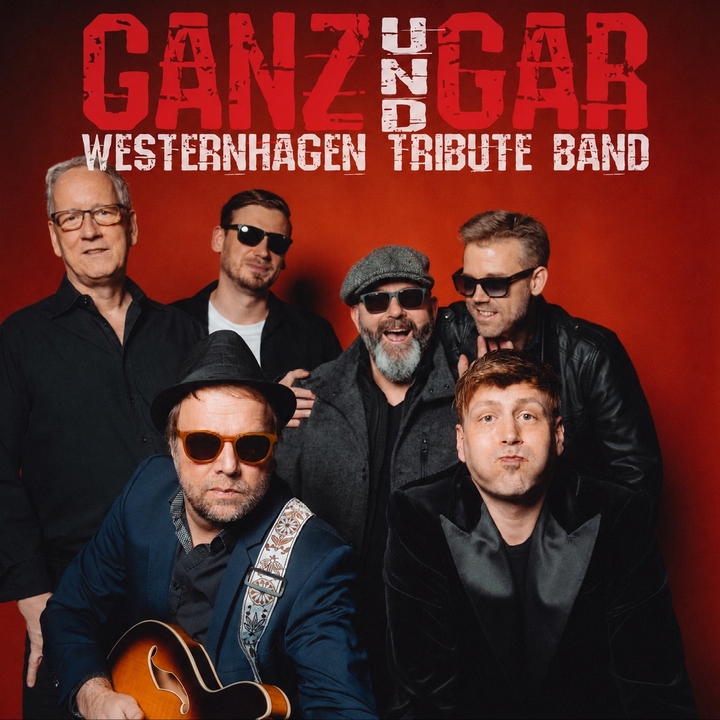GANZundGAR WESTERNHAGEN Tribute Band