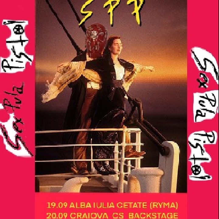 SEX PULA PISTOL Craiova Tickets, Students Cultural House Sep 20