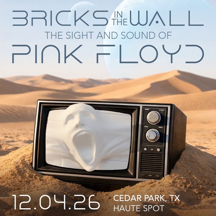 Bricks In The Wall - The Sight and Sound of Pink Floyd Cedar Park