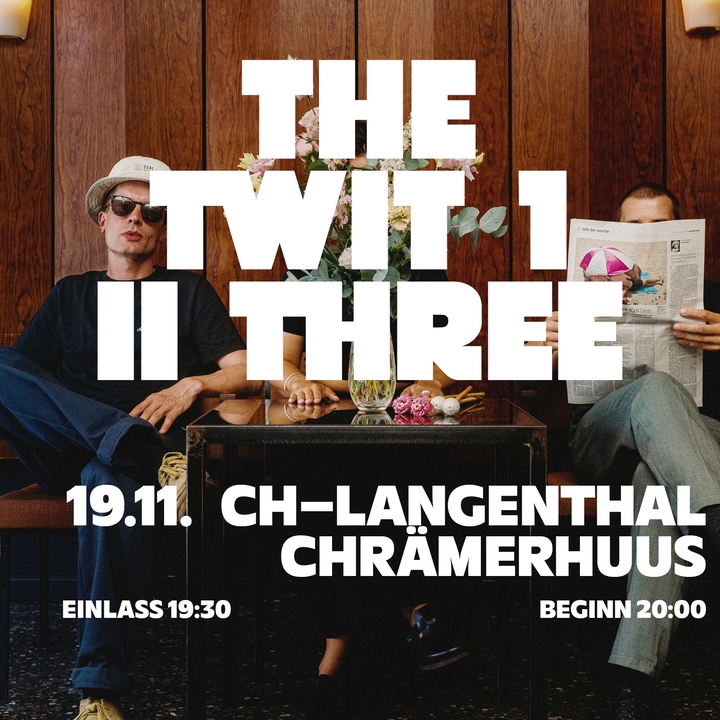 The Twit 1, II, Three