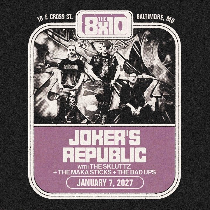 Joker's Republic Baltimore Tickets, The 8x10 Jan 07, 2027