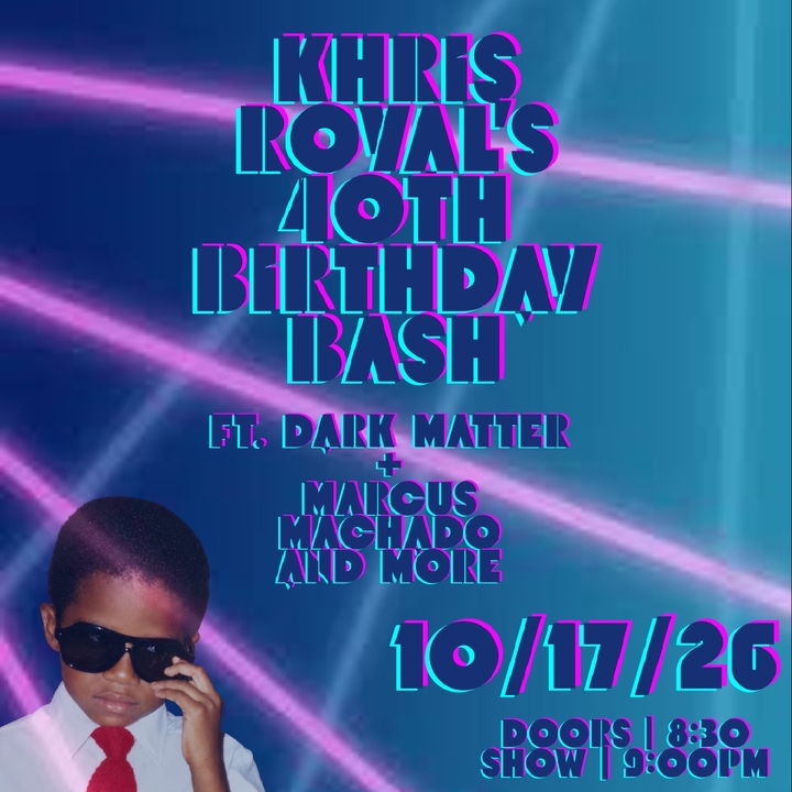 Khris Royal & Dark Matter