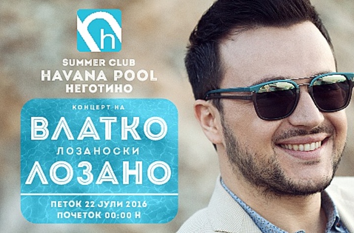 Bandsintown Lozano Vlatko Lozanoski Tickets Havana Pool , Jul 22