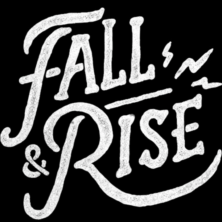 Fall & Rise