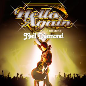 Neil Diamond Concert Schedule 2022 Bandsintown | Hello Again-A Tribute To Neil Diamond Tickets - Harlow  Playhouse, Jun 18, 2022