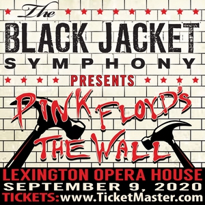 Bandsintown The Black Jacket Symphony Tickets Lexington Opera House Performing Pink Floyd S The Wall Sep 09 2021