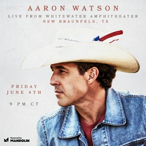 Aaron Watson Tickets, Tour Dates and Concerts