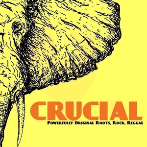 CRUCIAL -Powerfully Original Roots, Rock, Reggae Tickets, Tour Dates and Concerts