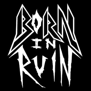 Born in Ruin KC Tickets, Tour Dates and %{concertOrShowText}