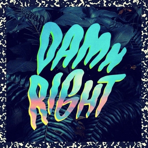 Billets, dates de tournée et concerts pour Damn Right!