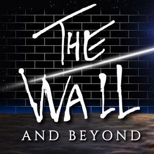 The Wall and Beyond "The Exclusive Pink Floyd Experience in Surround Sound"