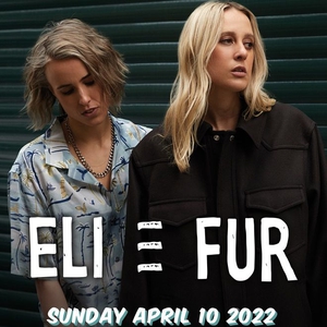 Eli & Fur Tickets, Tour Dates and Concerts