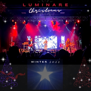 Luminare Christmas Tickets, Tour Dates and Concerts