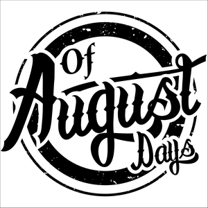 Of August Days Tickets, Tour Dates and %{concertOrShowText}