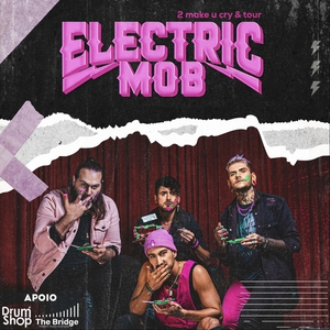 Electric Mob Tickets, Tour Dates and Concerts