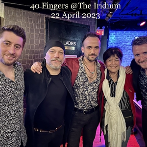 40 Fingers at New York City, NY in Iridium 2023
