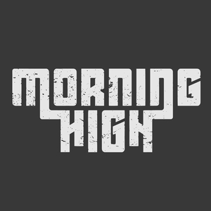 Morning High Tickets, Tour Dates and Concerts