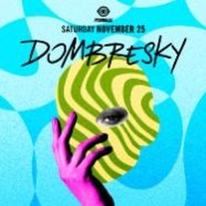 Dombresky Tickets, Tour Dates and Concerts