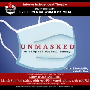 Interior Independent Theatre: Unmasked: An Original Musical Comedy - Evvnt  Events