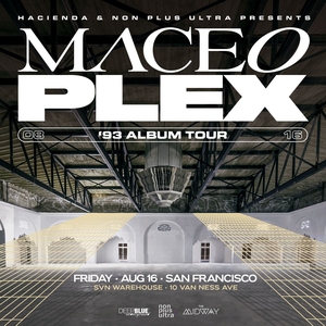 Maceo Plex Tickets, Tour Dates and Concerts