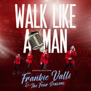 Walk Like A Man Show @ Lyceum Theatre