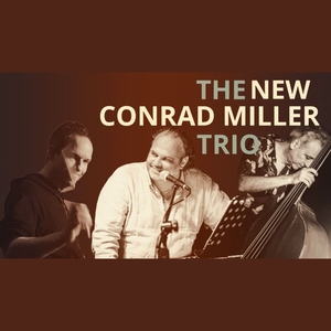 The New Conrad Miller Trio Tickets, Tour Dates and Concerts